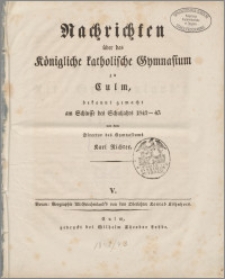 Nachrichten über das Königliche katholische Gymnasium zu Culm, bekannt gemacht am Schlusse des Schuljahrs 1842-43
