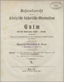 Jahresbericht über das Königliche katholische Gymnasium zu Culm für das Schuljahr 1847-1848
