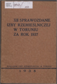 Sprawozdanie Izby Rzemieślniczej w Toruniu za rok 1937
