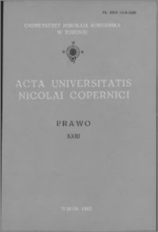 Acta Universitatis Nicolai Copernici. Nauki Humanistyczno-Społeczne. Prawo, z. 23 (154), 1985