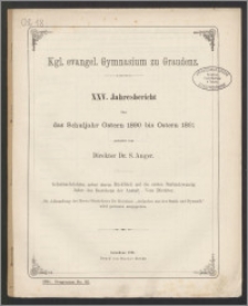XXV. Jahresbericht über das Schuljahr Ostern 1890 bis Ostern 1891 [...]