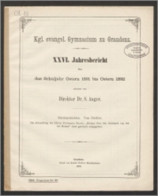 XXVI. Jahresbericht über das Schuljahr Ostern 1891 bis Ostern 1892 [...]