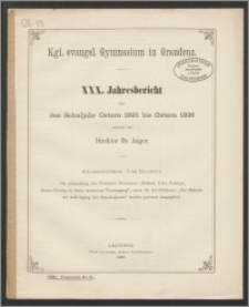 XXX. Jahresbericht über das Schuljahr Ostern 1895 bis Ostern 1896 [...]