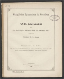 XXXI. Jahresbericht über das Schuljahr Ostern 1896 bis Ostern 1897 [...]