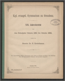 XVI. Jahresbericht über das Schuljahr Ostern 1881 bis Ostern 1882 [...]