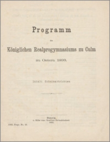 Programm des Königlichen Realprogymnasiu zu Culm zu Ostern 1893