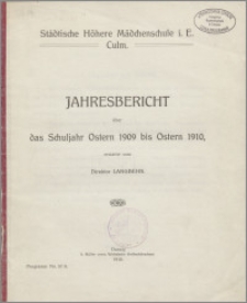 Jahresbericht über das Schuljahr Ostern 1909 bis Ostern 1910, [...]