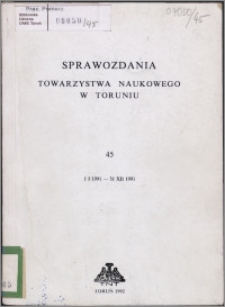 Sprawozdania Towarzystwa Naukowego w Toruniu 1991, nr 45
