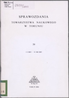 Sprawozdania Towarzystwa Naukowego w Toruniu 2005, nr 59