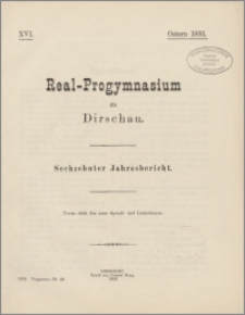 Real- Progymnasium zu Dirschau. Sechzehnter Jahresbericht