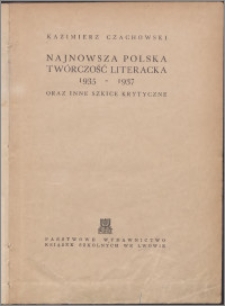 Najnowsza polska twórczość literacka 1935-1937 oraz inne szkice krytyczne
