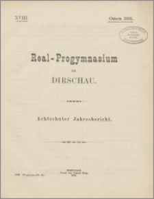 Real-Progymnasium zu Dirschau. Achtzehnter Jahresbericht