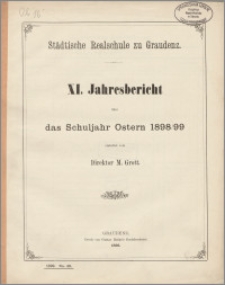 XI. Jahresbericht über das Schuljahr Ostern 1898/99 [...]