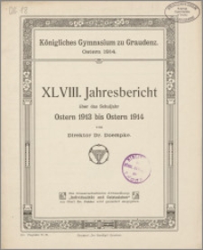 XLVIII. Jahresbericht Schuljahr Ostern 1913 bis Ostern 1914 [...]