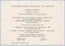 [Zaproszenie. Incipit] Towarzystwo Naukowe w Toruniu ma zaszczyt zaprosić na Roczne Posiedzenie Publiczne ... 21 lutego 1972 roku