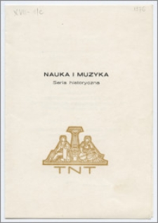 [Zaproszenie. Incipit] Towarzystwo Naukowe w Toruniu, Książnica Miejska im. M. Kopernika w Toruniu zapraszają uprzejmie na III wykład Serii Historycznej cyklu "Nauka i Muzyka" ... 2 kwietnia 1976 roku