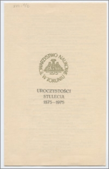 Uroczystość stulecia 1875-1975 Towarzystwa Naukowego w Toruniu - porgram