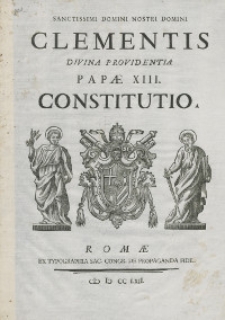 Sanctissimi Domini Nostri Domini Clementis Divina Providentia Papae XIII. Constitutio