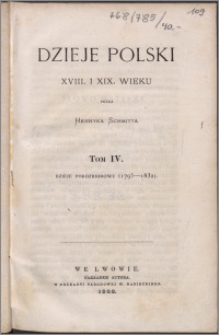Dzieje Polski XVIII i XIX wieku T. 4, Dzieje porozbiorowe (1795-1832)