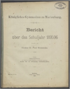 Königliches Gymnasium zu Marienburg. Bericht über das Schuljahr 1895/96