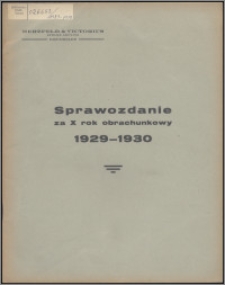 Sprawozdanie za X Rok Obrachunkowy 1929-1930 / Herzfeld & Victorius Tow. Akc. w Grudziądzu