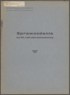 Sprawozdanie za XII Rok Obrachunkowy 1931-1932 / Herzfeld & Victorius Tow. Akc. w Grudziądzu