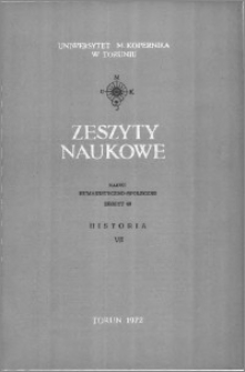 Zeszyty Naukowe Uniwersytetu Mikołaja Kopernika w Toruniu. Nauki Humanistyczno-Społeczne. Historia, z. 7 (46), 1972