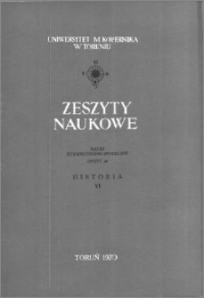 Zeszyty Naukowe Uniwersytetu Mikołaja Kopernika w Toruniu. Nauki Humanistyczno-Społeczne. Historia, z. 6 (40), 1970