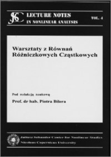 Warsztaty z równań różniczkowych cząstkowych : Toruń, 12-22 listopada 2002 r.