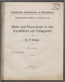 Wald- und Flussreisen in den Kordilleren von Patagonien