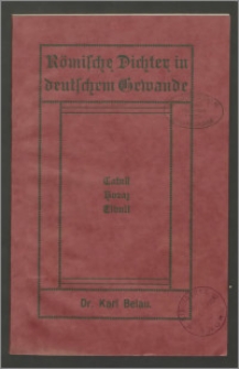 Römische Dichter in deutschem Gewande. Catull, Horaz, Tibull