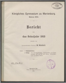 Königliches Gymnasium zu Marienburg. Bericht über das Schuljahr 1913