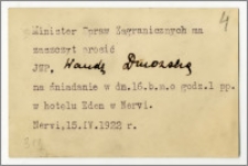 Zaproszenie wystosowane przez Ministra Spraw Zagranicznych do Wandy Dmowskiej stenotypistki polskiej delegacji na Konferencji Ekonomicznej (Gospodarczej) w Genui, na uroczyste śniadanie w dn. 16 kwietnia 1922 r., w Hotelu Eden w Nevri.