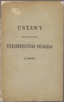 Ustawy Towarzystwa Filharmonicznego Polskiego w Paryżu