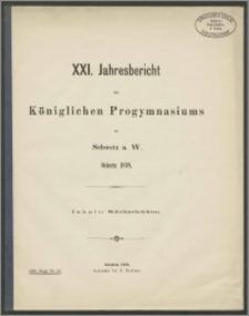 XXI. Jahresbericht des Königlichen Progymnasium zu Schwetz a. W. Ostern 1898