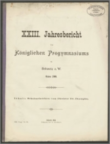 XXIII. Jahresbericht des Königlichen Progymnasium zu Schwetz a. W. Ostern 1900