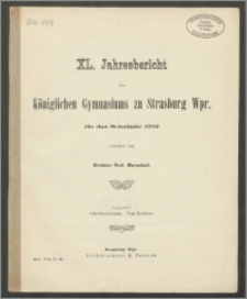 XL. Jahresbericht des Königlichen Gymnasiums zu Strasburg Wpr. für das Schuljahr 1912