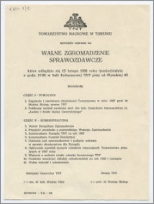 [Zaproszenie. Incipit] Towarzystwo Naukowe w Toruniu uprzejmie zaprasza na Walne Zgromadzenie Sprawozdawcze ...dnia 15 lutego 1988 roku