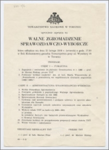 [Zaproszenie. Incipit] Towarzystwo Naukowe w Toruniu uprzejmie zaprasza na Walne Zgromadzenie Sprawozdawczo-Wyborcze ... 21 lutego 1989 roku