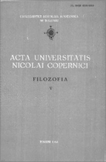 Acta Universitatis Nicolai Copernici. Nauki Humanistyczno-Społeczne. Filozofia, z. 5 (121), 1981