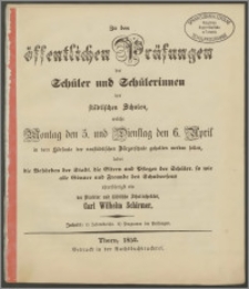 Zu den öffentlichen Prüfungen der Schüler und Schülerinnen der städtischen Schulen, welche Montag, den 5. und Dienstag, den 6. April [...]