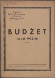 Budżet na rok 1935-1936/ Powiatowy Związek Samorządowy w Działdowie