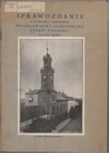 Sprawozdanie z Czynności i Funduszów Włocławskiej Ochotniczej Straży Pożarnej za rok 1931-1932