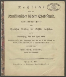 Nachricht von der Neustädtischen höheren Stadtschule. Einladungsschrift zur öffentlichen Prüfung der Schuler derselben, welche Donnerstag, den 9ten April 1835 [...]