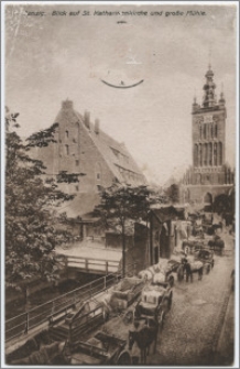 Danzig ; Blick auf St. Katharinenkirche und große Mühle.