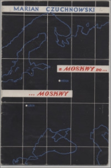 Z Moskwy do... Moskwy