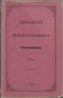 Jahresbericht der Handelskammer zu Bromberg für 1892