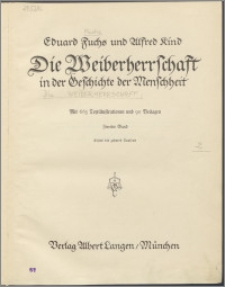 Die Weiberherrschaft in der Geschichte der Menschheit : mit 665 Textillustrationen und 90 Beilagen. Bd. 2