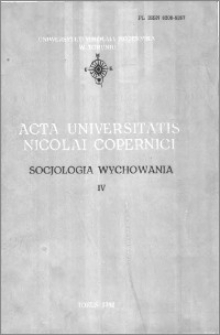 Acta Universitatis Nicolai Copernici. Nauki Humanistyczno-Społeczne. Socjologia Wychowania, z. 4 (135), 1982