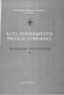 Acta Universitatis Nicolai Copernici. Nauki Humanistyczno-Społeczne. Socjologia Wychowania, z. 2 (90), 1978